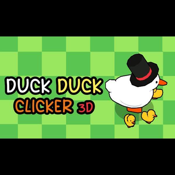 Duck Duck Clicker 3D