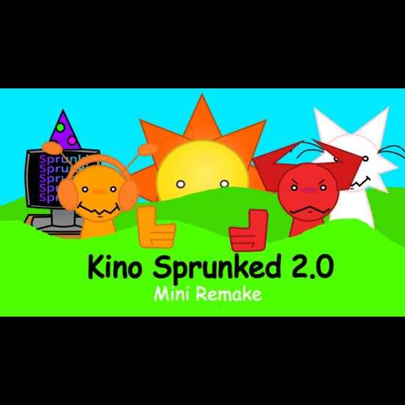 Kino Sprunked 2.0: Mini Remake