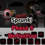 Sprunki Phase 5 Definitive